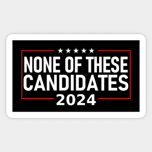 None of these Candidates 2024 Magnet